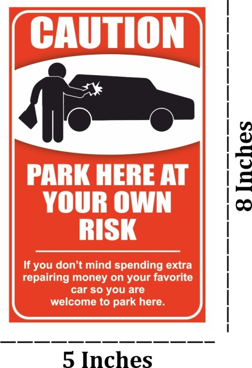 Caution Park Here At Your Own Risk Sign Board Sun Board For Parking, 8x5 Inches Sign sticker self adhesive - Image 2