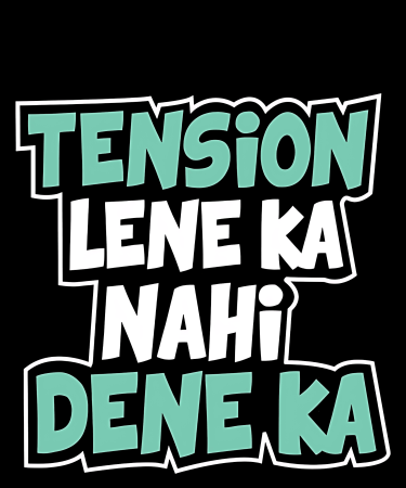Highfive 3x3 inches Tension lene ka nahi Dene ka Sticker self adhesive