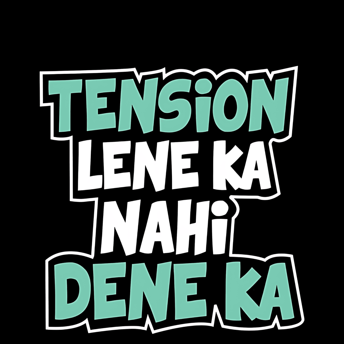Highfive 3x3 inches Tension lene ka nahi Dene ka Sticker self adhesive
