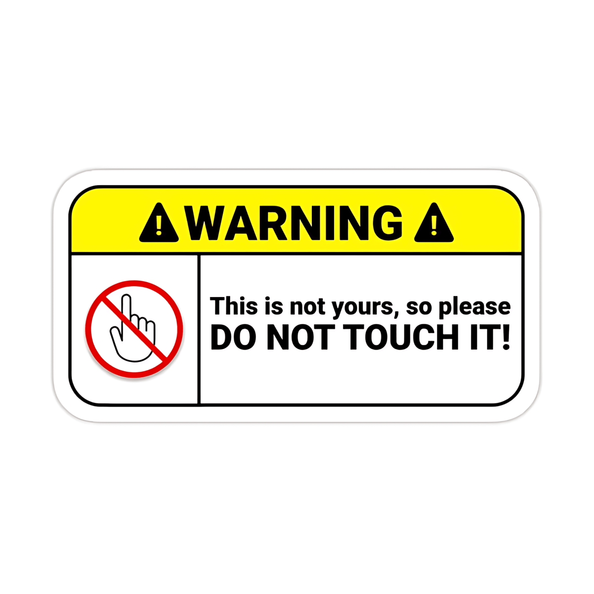 Warning Do Not Touch Sticker Self adhesive