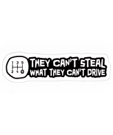 Highfive 3x3 inches They Cant steal What they cant drive Sticker self adhesive