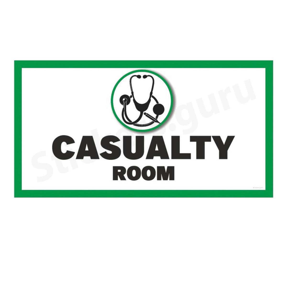 casualty sign board stickers self adhesive