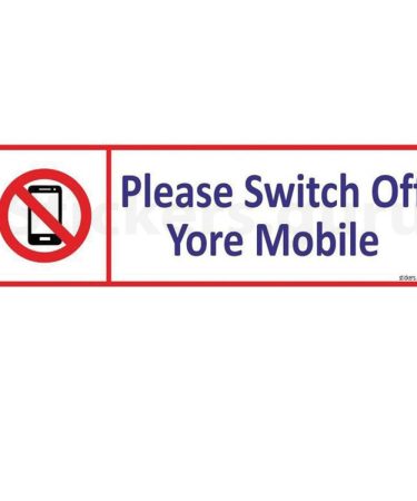 Please swich off your mobile sign board stickers self adhesive