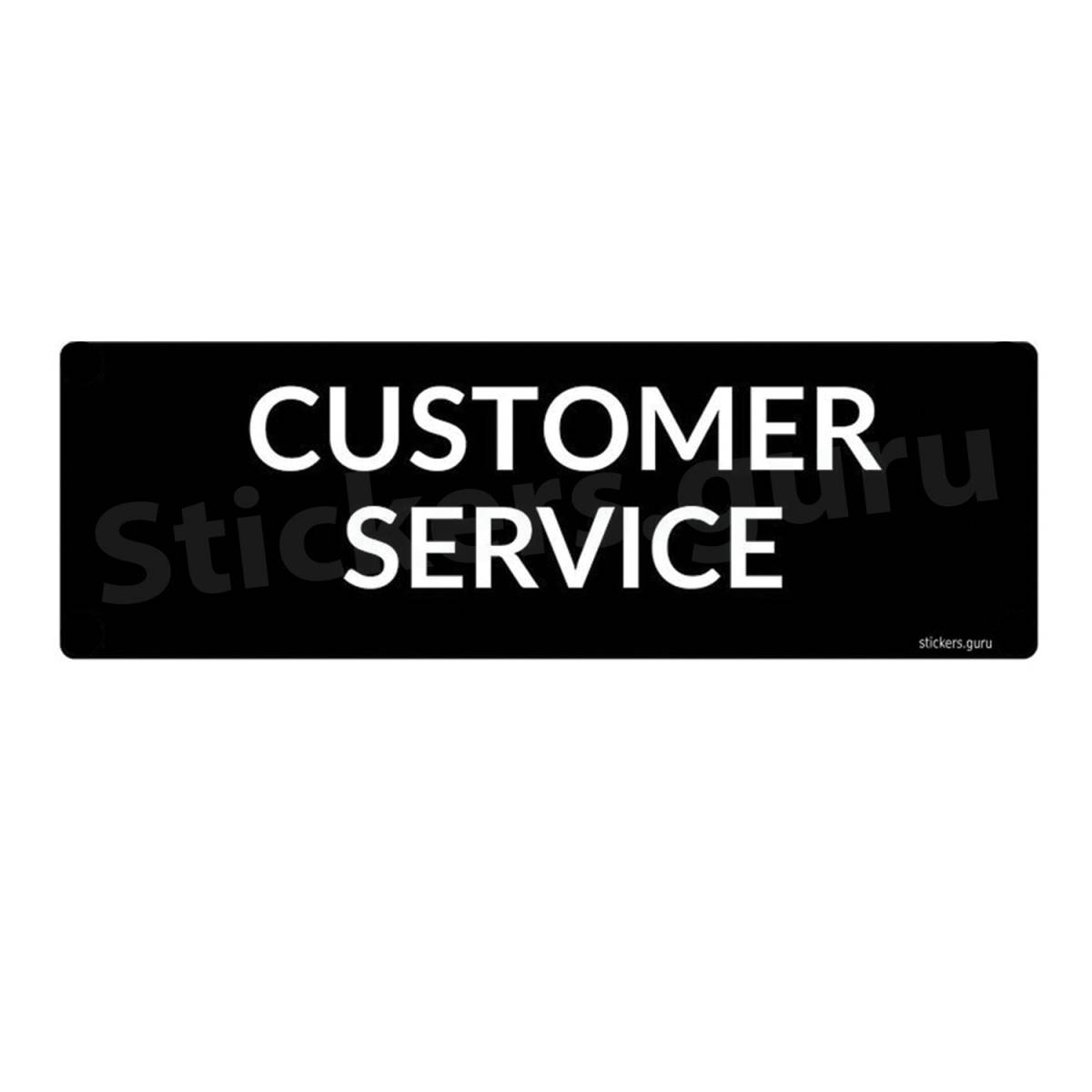 Customer service sign board stickers self adhesive