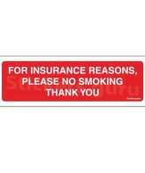 For insurance reasons please no smoking thank you Sign Board Sticker self adhesive