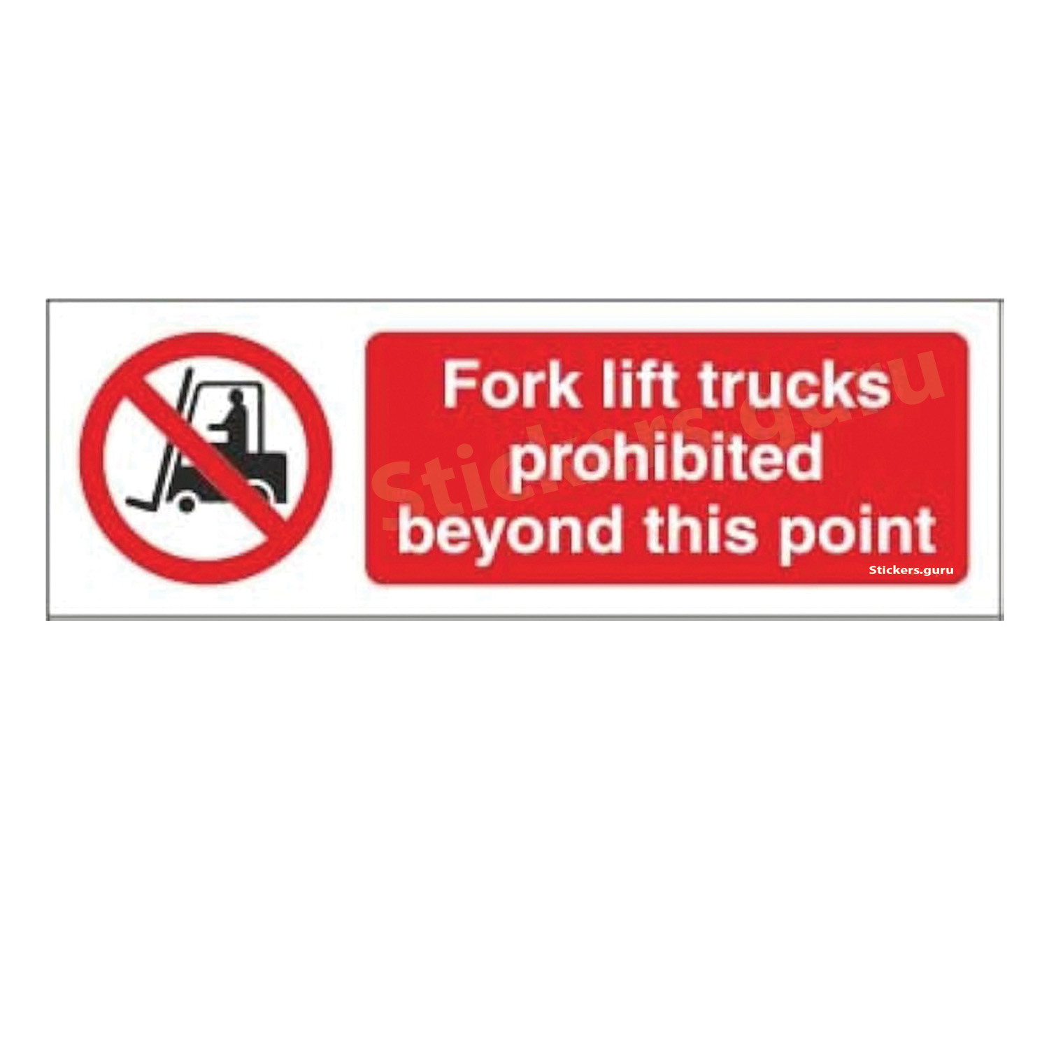Fork lif trucks prohibited beyond this point Sign Board Sticker self adhesive