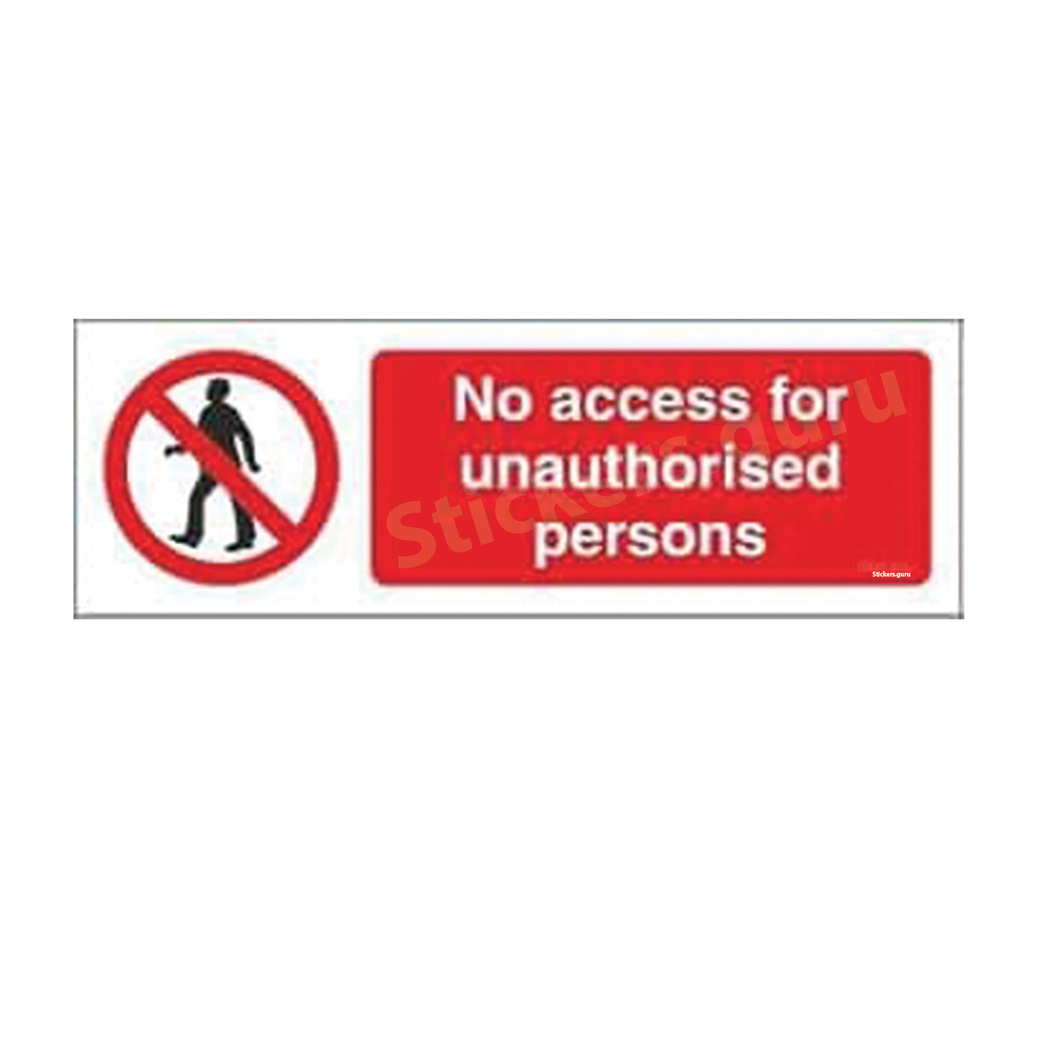 No access for unauthorised persons Sign Board Sticker self adhesive