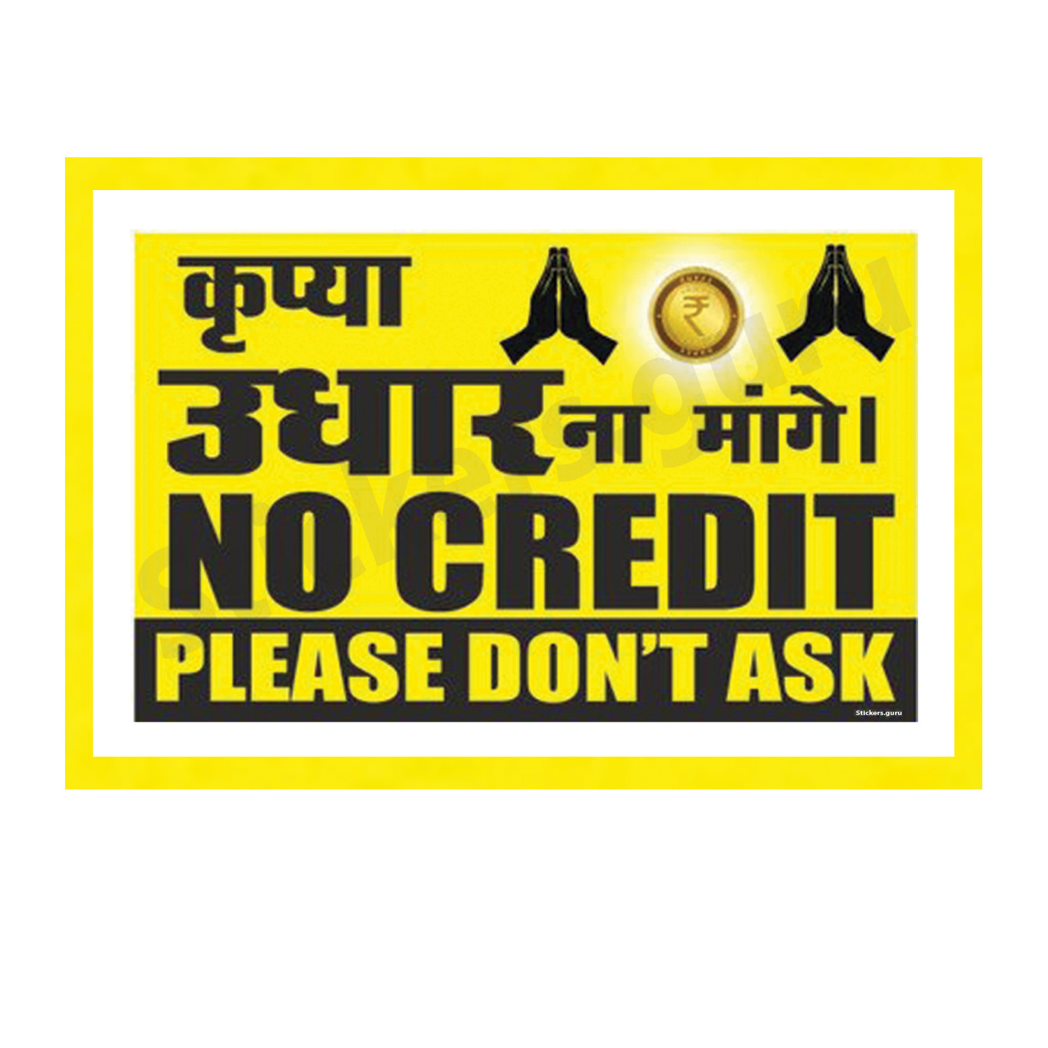 No credit please do not ask Sign Board Sticker self adhesive